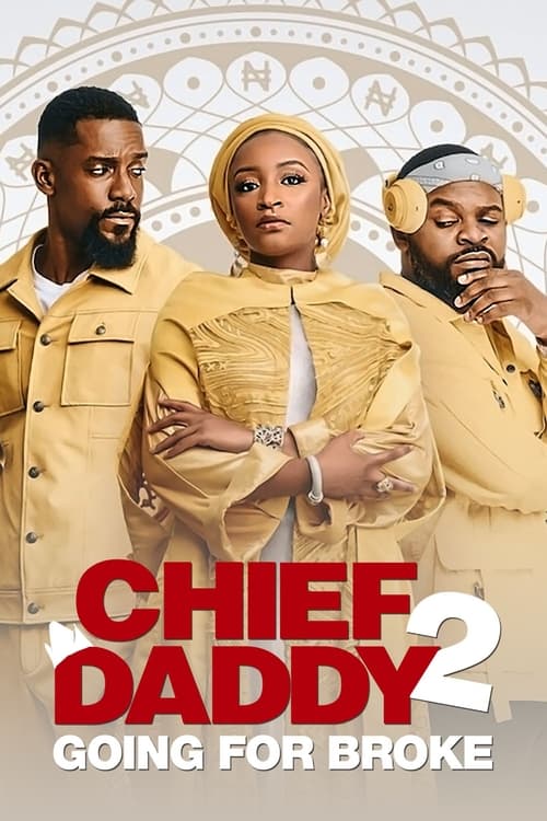Chief Daddy 2 Going for Broke คุณป๋าลาโลก 2 ถังแตกถ้วนหน้า (2022) ซับไทย