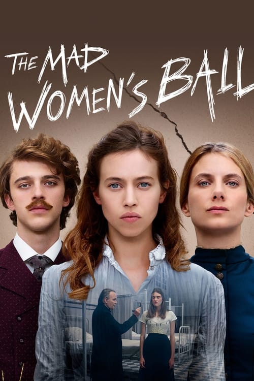The Mad Women’s Ball (Le bal des folles) งานเต้นรำของหญิงวิปลาส (2021) บรรยายไทย