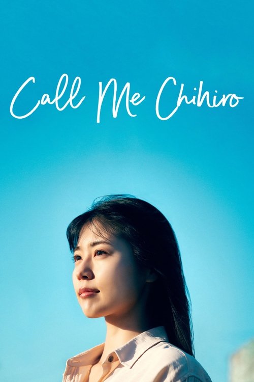 Call Me Chihiro ฉันชื่อจิฮิโระ (2023) NETFLIX
