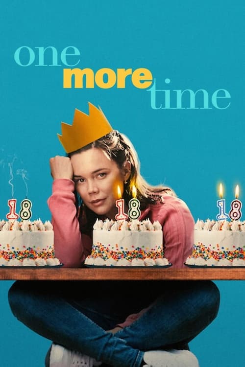 One More Time ย้อนวันฉันสิบแปด (2023) NETFLIX บรรยายไทย