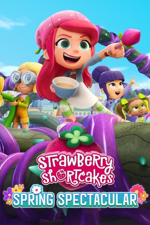 Strawberry Shortcake’s Spring Spectacular (2024)