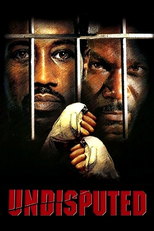 Undisputed ศึก 2 ใหญ่ดวลนรกเดือด (2002)