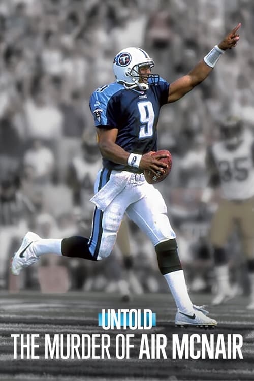 Untold The Murder of Air McNair ฆาตกรรมแอร์ แมคแนร์ (2024) NETFLIX