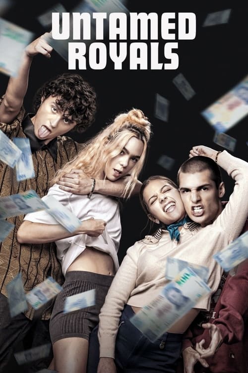 Untamed Royals แสบชั้นสูง (2024) NETFLIX