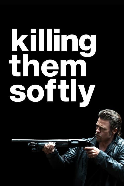 Killing Them Softly ค่อยๆล่า ฆ่าไม่เลี้ยง (2012)