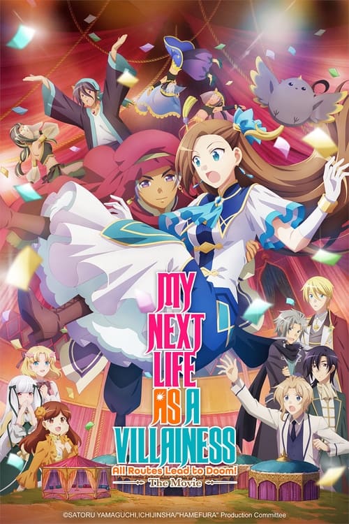 My Next Life as a Villainess All Routes Lead to Doom! The Movie เกิดใหม่เป็นนางร้าย จะเลือกทางไหนก็หายนะ เดอะมูฟวี่ (2023)