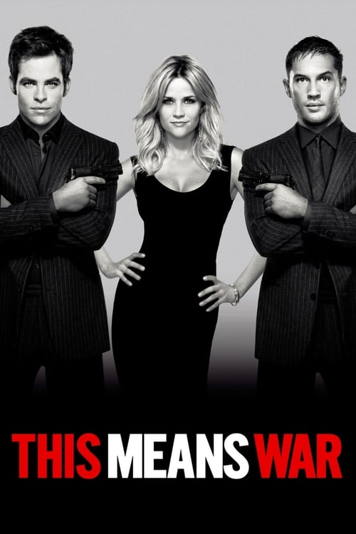 This Means War สงครามหัวใจ คู่ระห่ำพยัคฆ์ร้าย