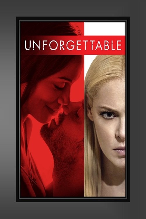 Unforgettable แรงรัก แรงมรณะ (2017)