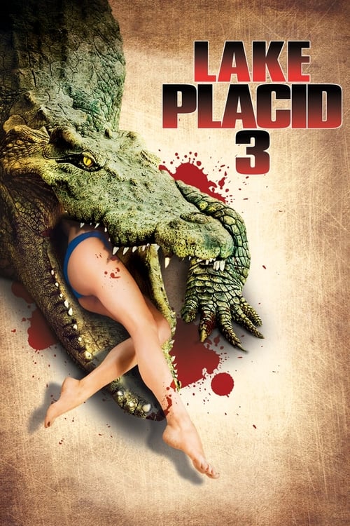 Lake Placid 3 โคตรเคี่ยมบึงนรก (2010)