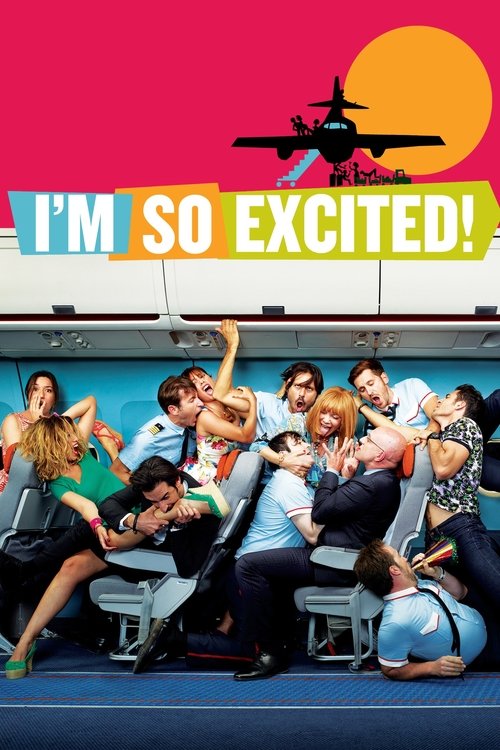 I m So Excited ไฟลท์แสบแซ่บเหมาลำ 2013