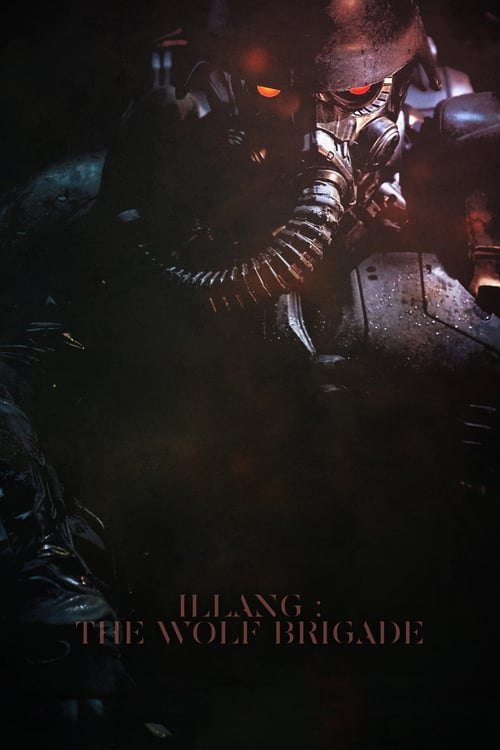 Illang The Wolf Brigade (Inrang) กองพลหมาป่าพันธุ์ปีศาจ (2018) บรรยายไทย
