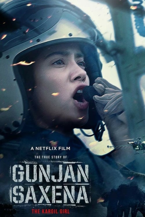 he Kargil Girl กัณจัญ ศักเสนา ติดปีกสู่ฝัน (2020) NETFLIX