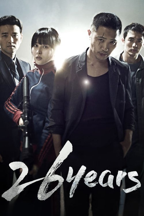 26 Years (26 nyeon) 26 ปีแค้นนี้ต้องชำระ (2012)