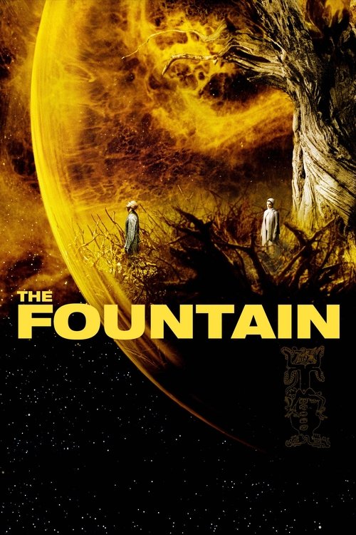 The Fountain เดอะ ฟาวเทน อมตะรักชั่วนิรันดร์ (2006)