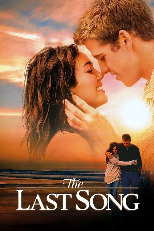 The Last Song บทเพลงรักสายใยนิรันดร์ (2010)