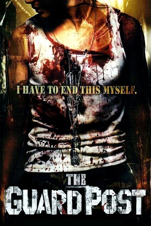 The Guard Post เดอะการ์ดโพสต์ ป้อมนรก 506 (2008)