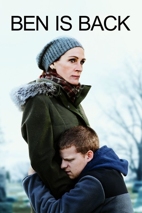 Ben Is Back (2018)  จากใจแม่ถึงลูก…เบน