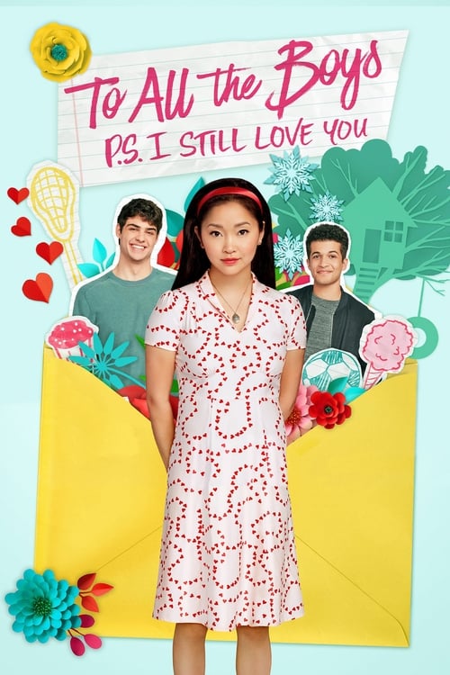 To All the Boys- P.S. I Still Love You แด่ชายทุกคนที่ฉันเคยรัก (ตอนนี้ก็ยังรัก) (2020)