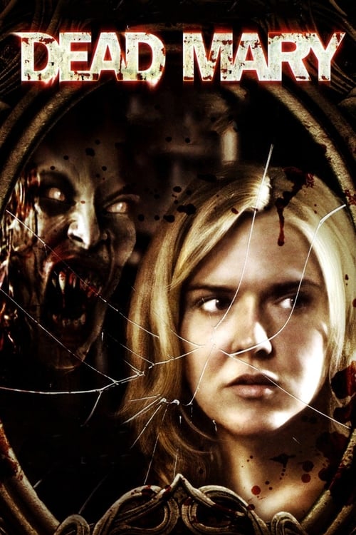 Dead mary แฝงร่างวิญญาณสยอง 2007