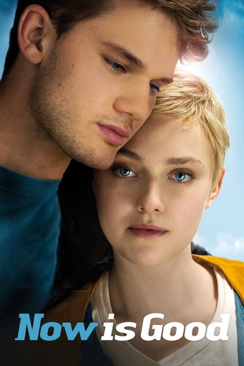 Now Is Good ขอบคุณวันนี้ที่เรายังมีเรา 2012