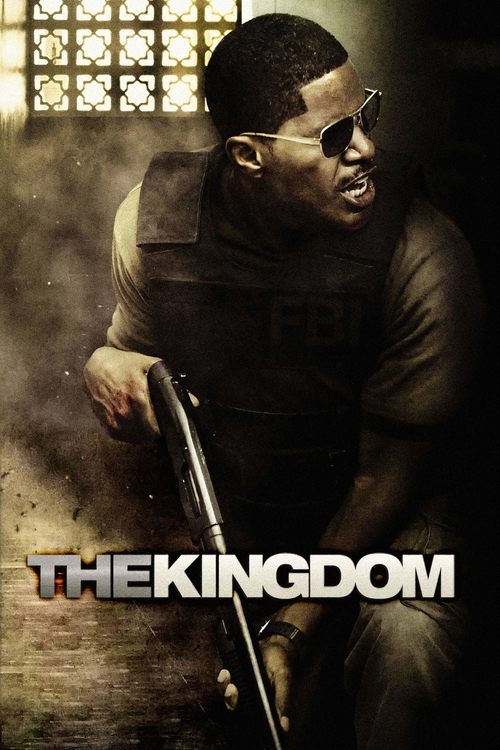 The Kingdom ยุทธการเดือด ล่าข้ามแผ่นดิน (2007)