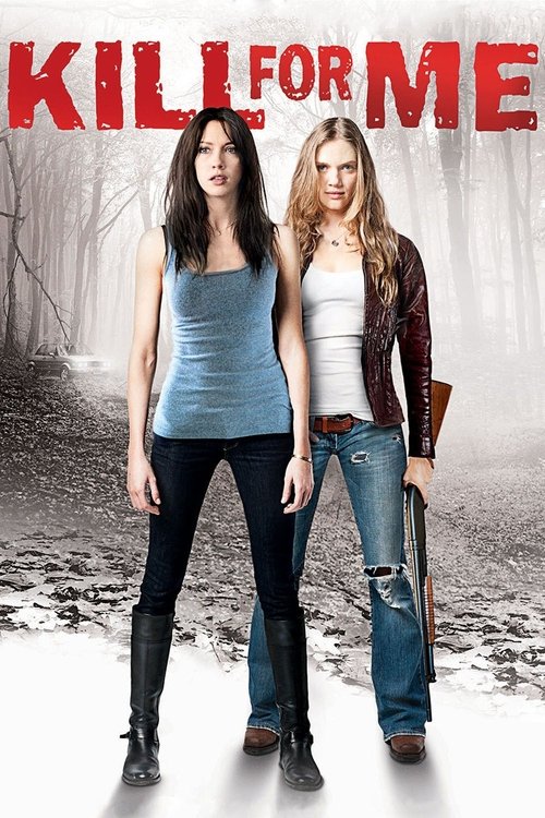 Kill for Me ฆ่ามันให้ฉันที 2013