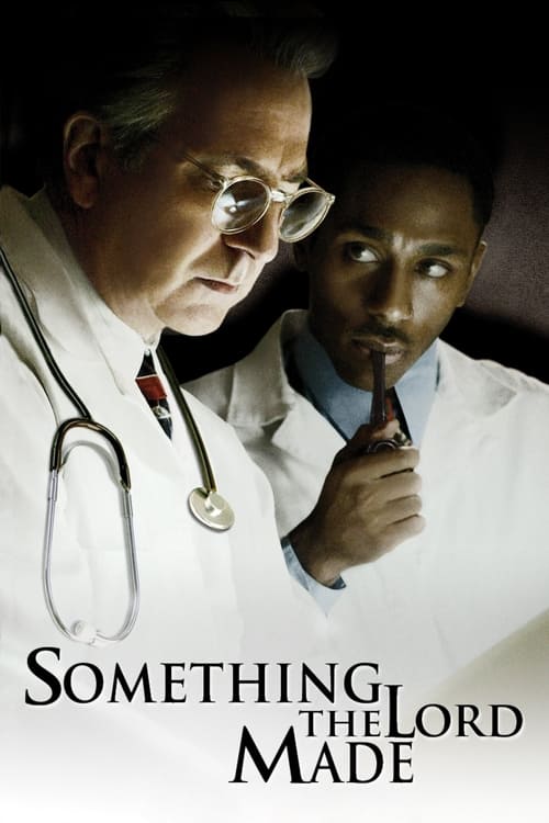 Something the Lord Made บางสิ่งที่พระเจ้าสร้าง (2004) ซับไทย