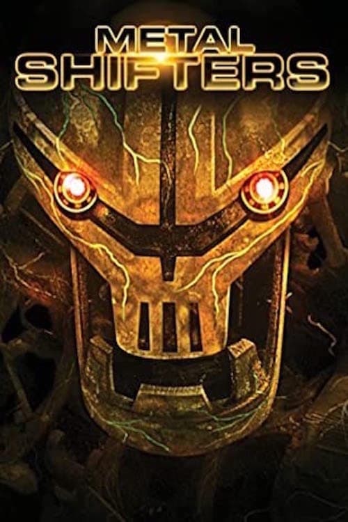 Metal Shifters พลังชีวะจักรกลถล่มโลก 2011
