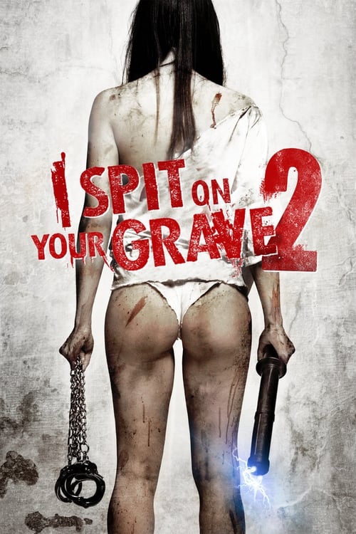 I Spit on Your Grave 2 เดนนรก ต้องตาย 2 (2013) (ภาค 2)