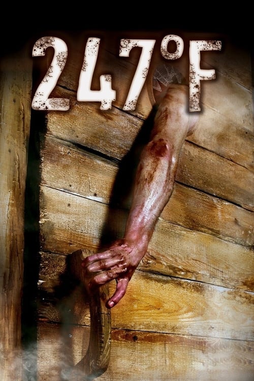 247 Degrees Fahrenheit (247°F) ซาวน่ามนุษย์เดือด (2011)