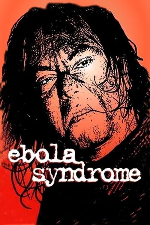 Ebola Syndrome (Yi boh lai beng duk) มฤตยูเงียบล้างโลก (1996)