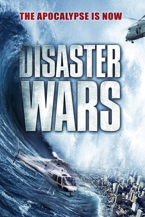 Disaster Wars Earthquake vs. Tsunami มหาวิบัติสึนามิ (2013)