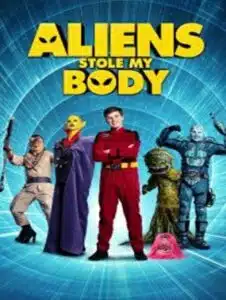 Aliens Stole My Body (2020)