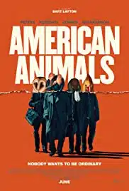 American Animals (2018) รวมกันปล้น อย่าให้ใครจับได้