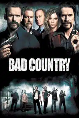 Bad Country (2014) คู่ระห่ำล้างเมืองโฉด