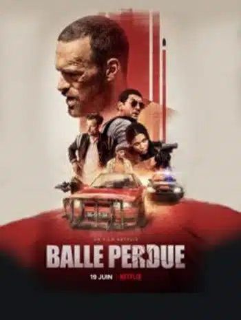 Balle perdue (2020) แรงทะลุกระสุน