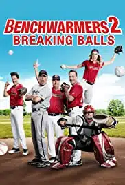 Benchwarmers 2 Breaking Balls (2019) กลับมาเพื่อหวดอีกครั้ง