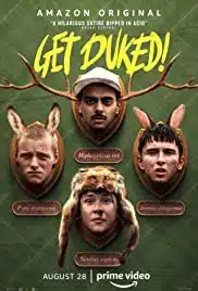 Boyz in the Wood (Get Duked!) (2019) เก็ตดยุก