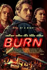 Burn (2019) เบิร์น เอา มัน ไป เผา