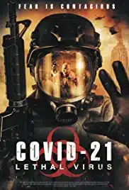 COVID 21 Lethal Virus (2021) โควิด 21 วันไวรัสครองโลก