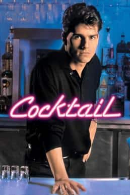 Cocktail (1988) ค๊อกเทล หนุ่มรินรัก