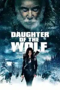 Daughter of the Wolf (2019) ลูกสาวของหมาป่า