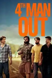 Fourth Man Out (2015) โฟร์ท แมน เอาท์