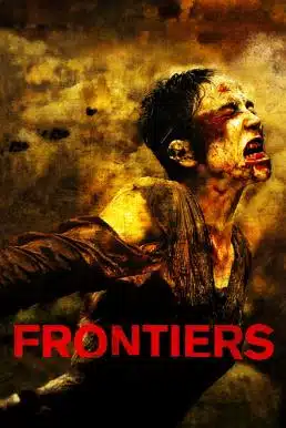 Frontier(s) (2007) อำมหิตสุดขอบ