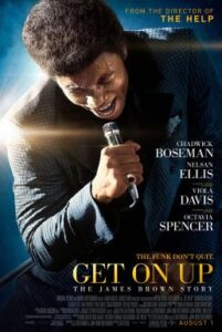 Get on up (2014) เจมส์ บราวน์ เพลงเขย่าโลก