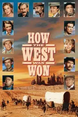 How The West Was Won (1962) พิชิตตะวันตก