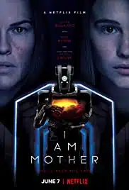 I Am Mother (2019) หุ่นเหล็กโลกเรียกแม่