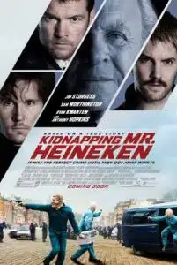 Kidnapping Freddy Heineken (2015) เรียกค่าไถ่ ไฮเนเก้น