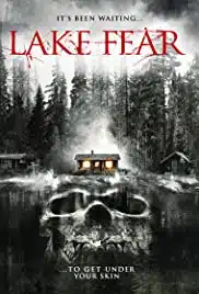 Lake Fear (2014) ไซเปรส ครีก ปิดเทอมสยอง