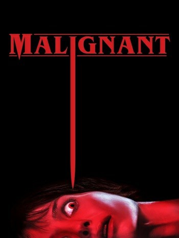 Malignant (2021) มาลิกแนนท์ ชั่วโคตรร้าย